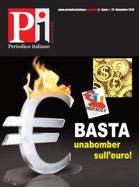 Basta con gli unabomber sull’euro