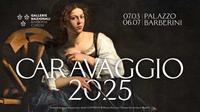 Caravaggio 2025: Michelangelo Merisi torna a Roma