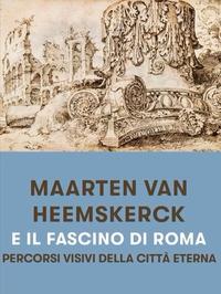 Le vedute di Maarten van Heemskerck