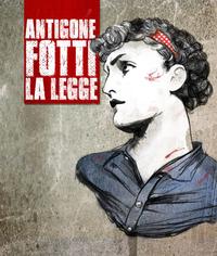 Antigone fotti la legge