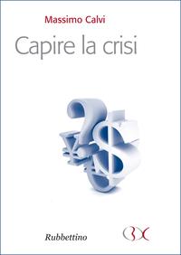 Capire la crisi