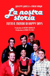 Tutto il mondo di 'Happy Days'