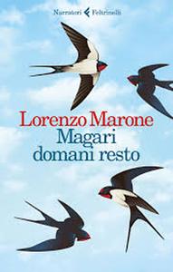 Lorenzo Marone: "La paura si può sconfiggere con la forza morale"